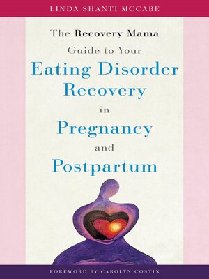 cover image of The Recovery Mama Guide to Your Eating Disorder Recovery in Pregnancy and Postpartum